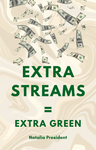Extra Streams = Extra Green