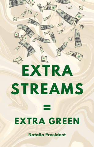 Extra Streams = Extra Green