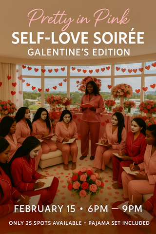 Pretty in Pink: Self-Love Soirée: Galentine’s Edition